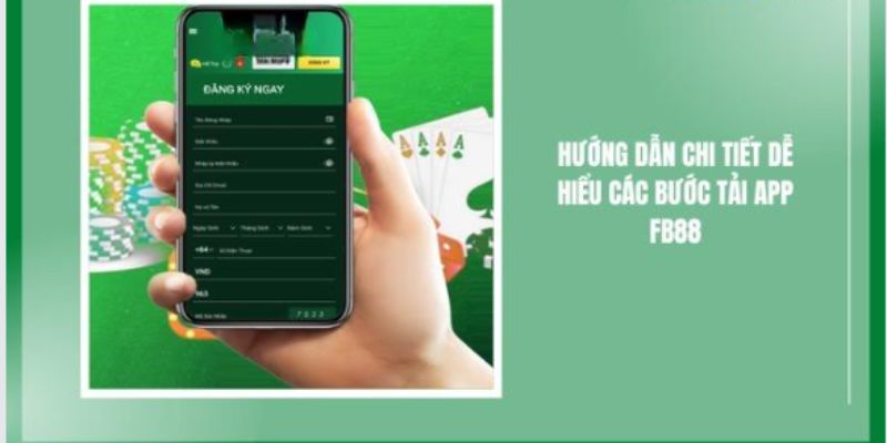 Hướng dẫn tải app FB88 nhanh chóng, dễ dàng