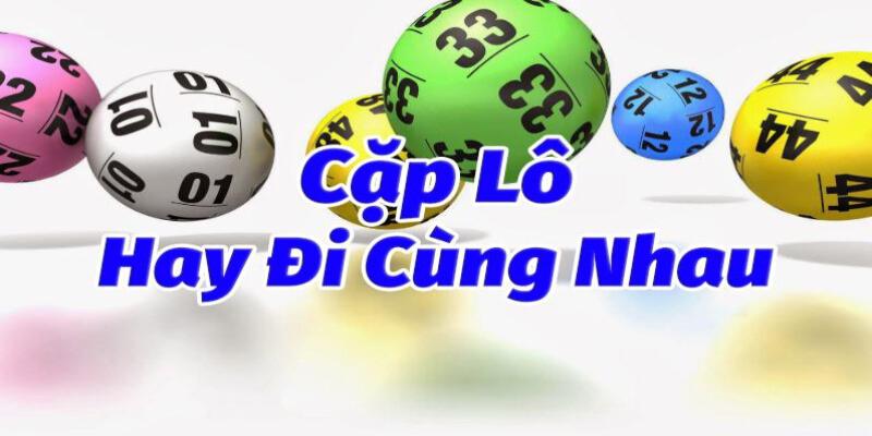 Những cặp lô hay về cùng nhau FB88 theo ngày